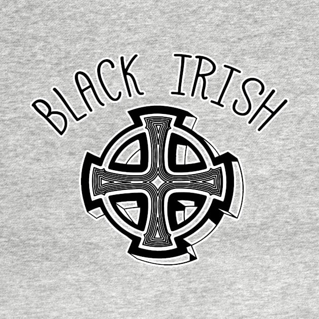 Black Irish with Celtic Art by Scarebaby